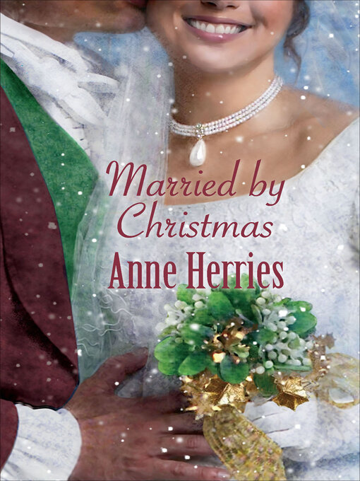 Title details for Married by Christmas by Anne Herries - Available